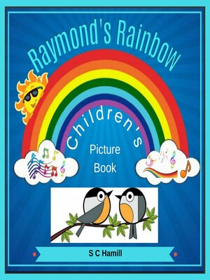 cover image of Raymond's Rainbow. Children's Picture Book.